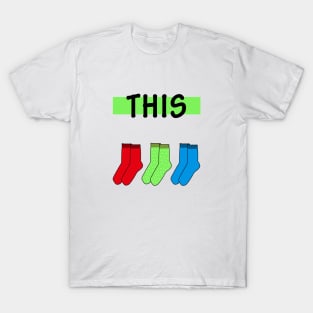 This Socks T-Shirt